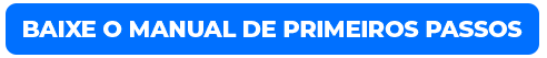 BOTÃO_ECOMM_MANUAL_PRIMEIROS-PASSOS.png